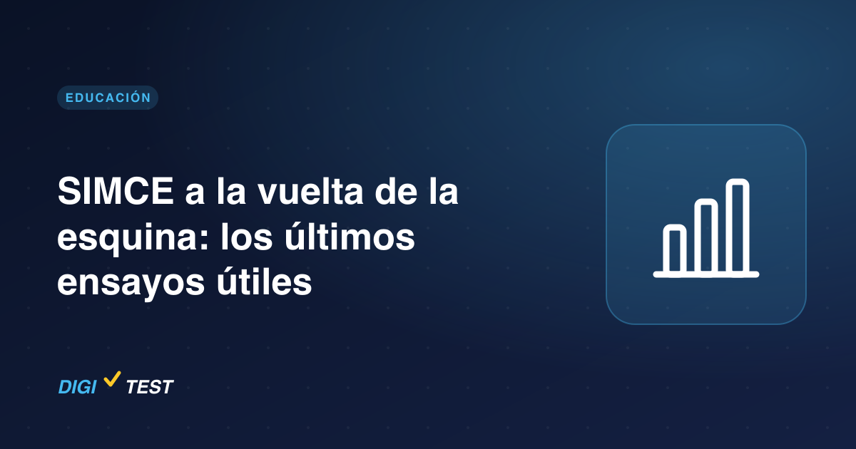 SIMCE a la vuelta de la esquina: los últimos ensayos útiles
