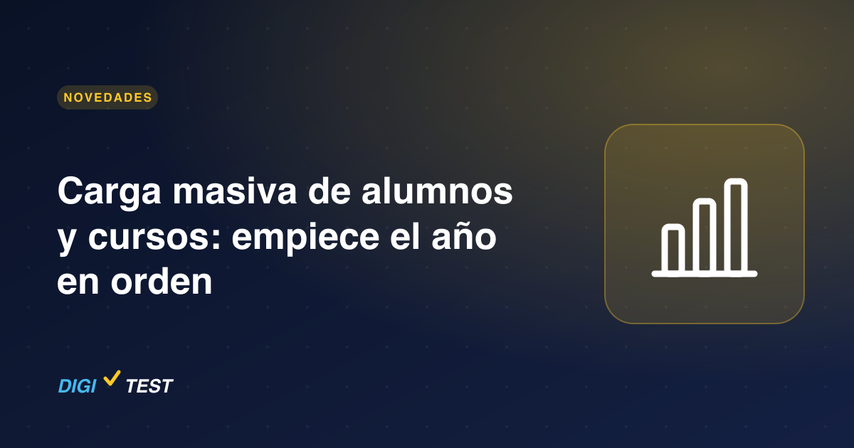 Carga masiva de alumnos y cursos: empiece el año en orden