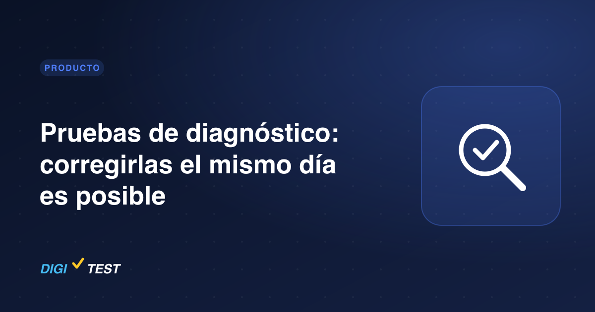 Pruebas de diagnóstico: corregirlas el mismo día es posible