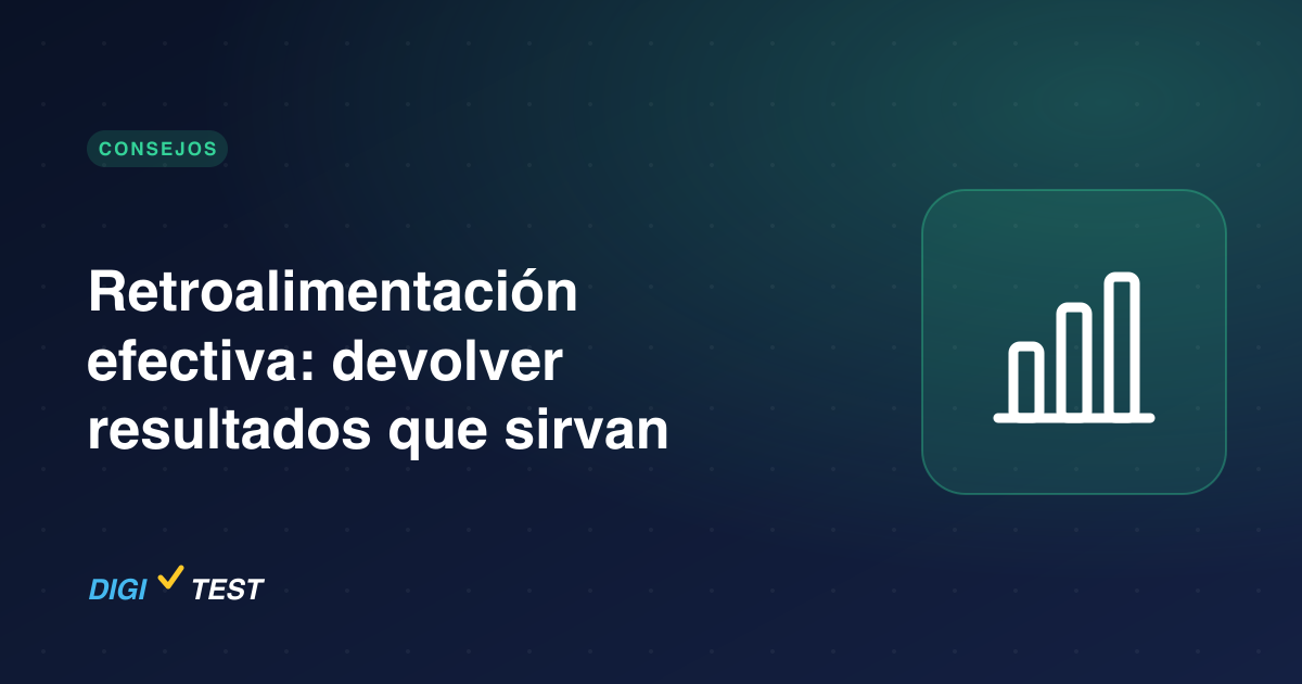 Retroalimentación efectiva: devolver resultados que sirvan