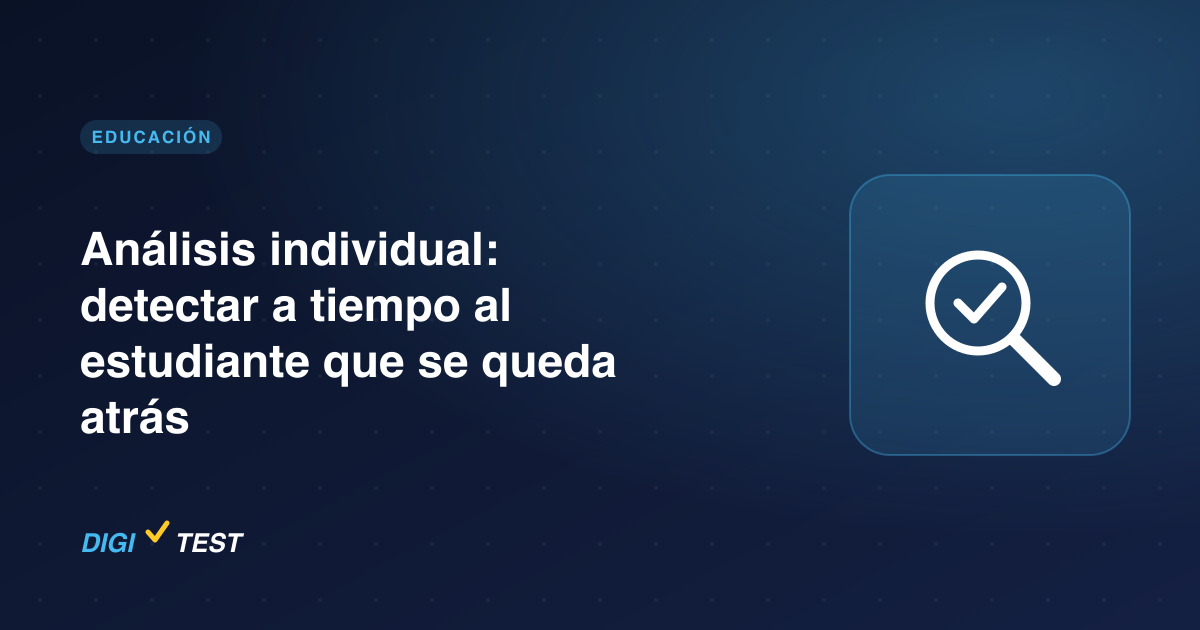 Análisis individual: detectar a tiempo al estudiante que se queda atrás