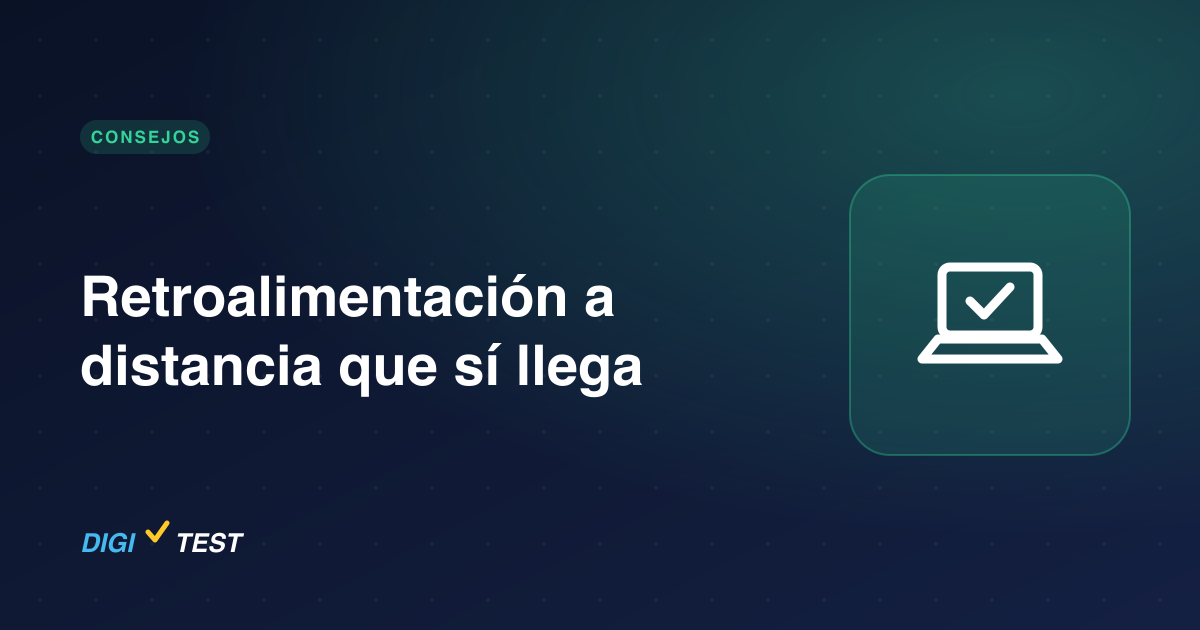 Retroalimentación a distancia que sí llega