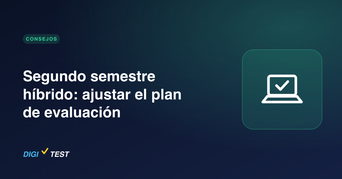 Segundo semestre híbrido: ajustar el plan de evaluación