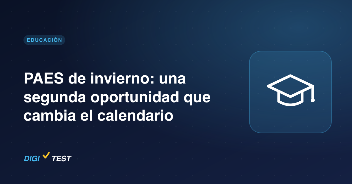 PAES de invierno: una segunda oportunidad que cambia el calendario