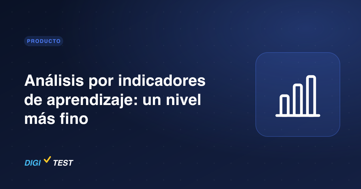 Análisis por indicadores de aprendizaje: un nivel más fino