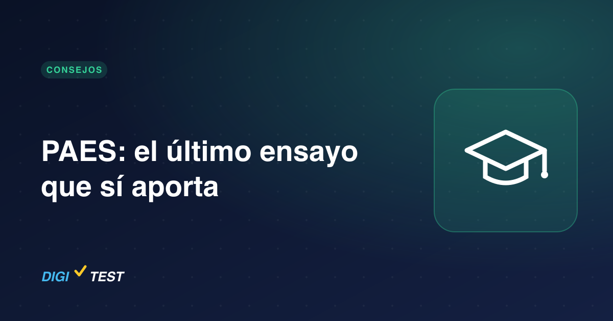 PAES: el último ensayo que sí aporta