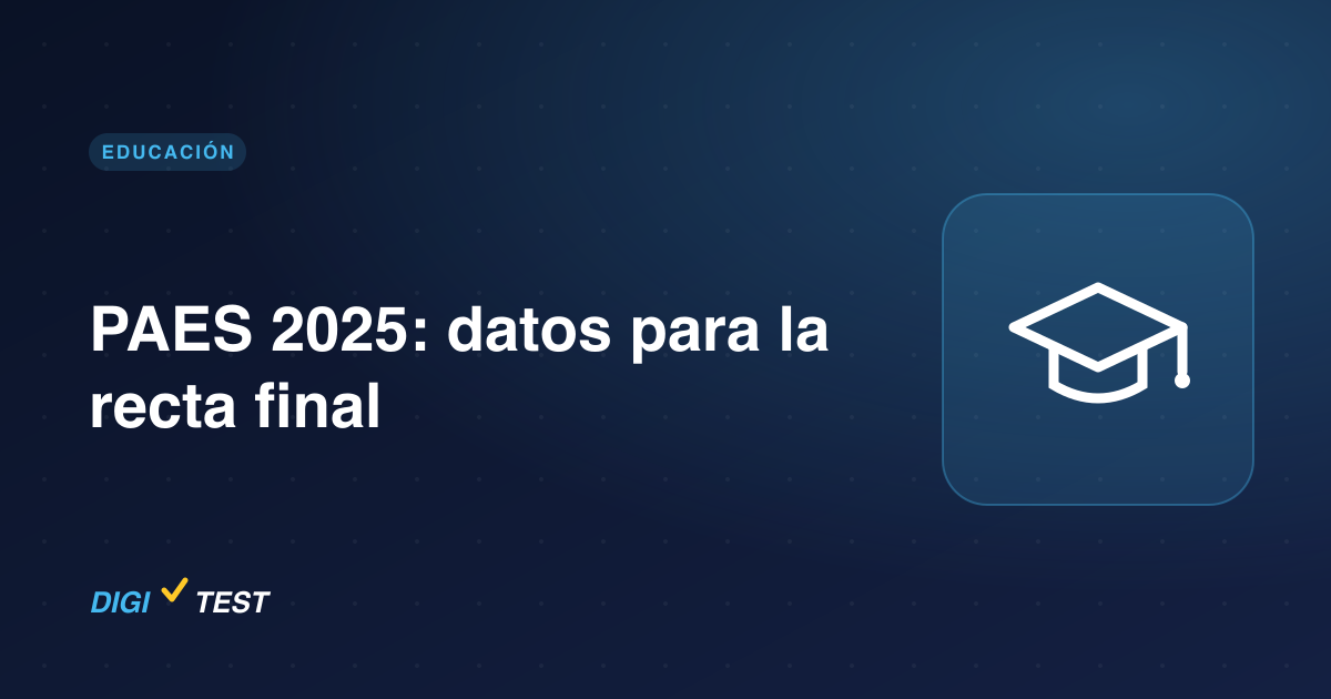 PAES 2025: datos para la recta final