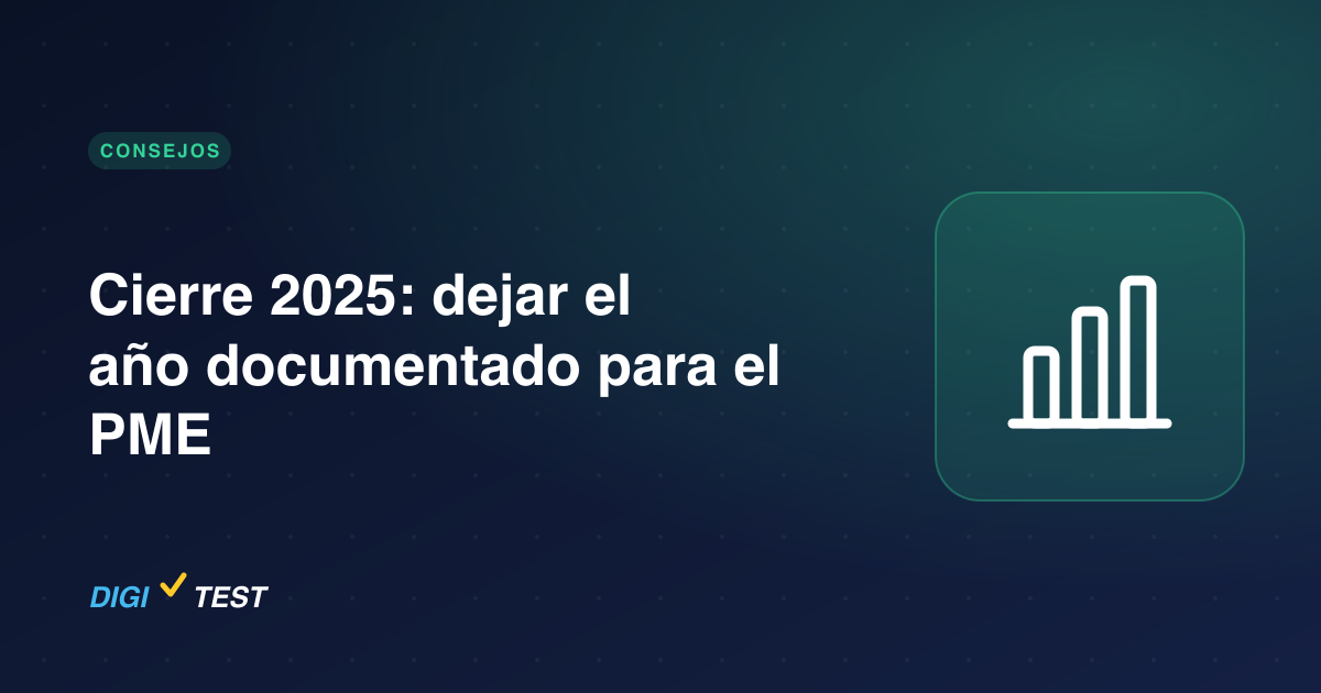 Cierre 2025: dejar el año documentado para el PME